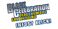 Black Celebration – Depeche Mode Fan Meeting. Infos? Klick!